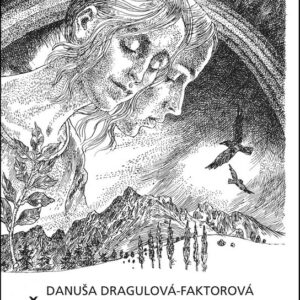 Čo vzišlo z mojich pier (Danuša Dragulová-Faktorová)