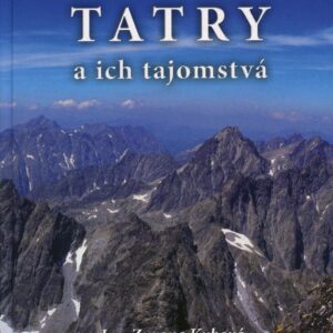 Tatry a ich tajomstvá (Zuzana Kubová)