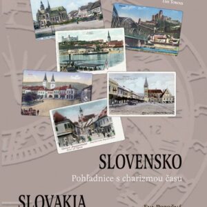 Slovensko - Pohladnice s charizmou času (slovensky/anglicky) (Eva Potočná)