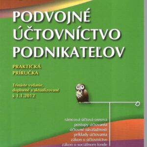 Podvojné účtovníctvo podnikateľov, 13. vydanie k 1.1.2012 (Anna Cenigová)