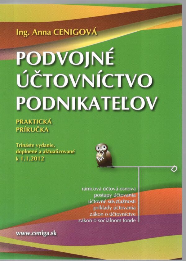 Podvojné účtovníctvo podnikateľov, 13. vydanie k 1.1.2012 (Anna Cenigová)