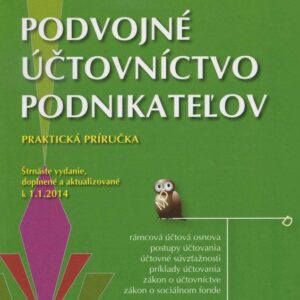 Podvojné účtovníctvo podnikateľov 2014 - 14. vydanie doplnené a aktualizované k 1.1.2014 (Anna Cenigová)