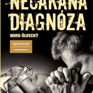 Nečakaná diagnóza (Noro Ölvecký)