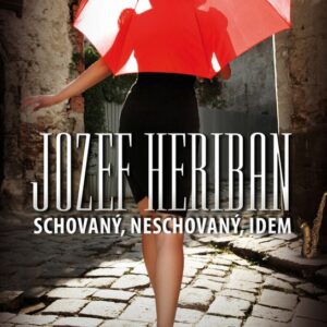 Schovaný, neschovaný, idem (Jozef Heriban)