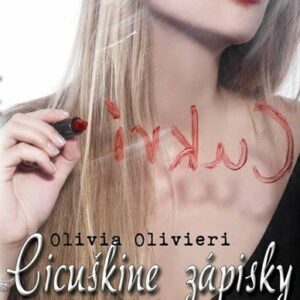 Cicuškine zápisky (slovensky) (Olivieri Olivia)
