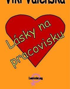 Lásky na pracovisku (Viki Valenská)