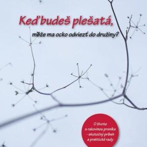 Keď budeš plešatá, môže ma ocko odviezť do družiny? (Anneli Andersson)