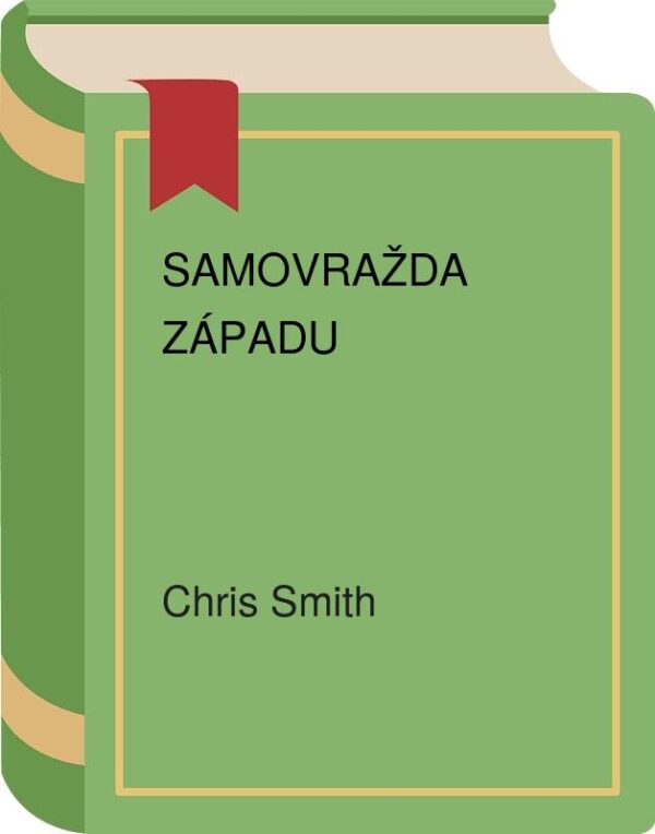 Samovražda Západu (Smith Chris)