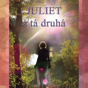 Juliet a tá druhá (Gabriela Revická)