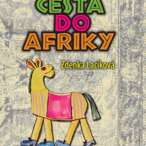 Cesta do Afriky (Zdenka Laciková)