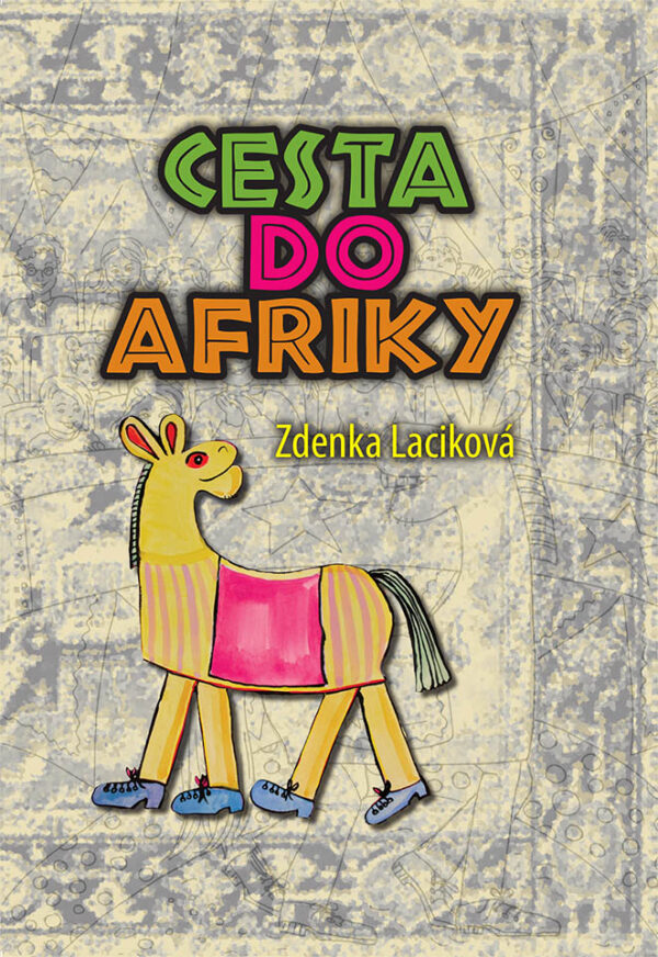 Cesta do Afriky (Zdenka Laciková)