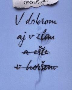 V dobrom aj v zlom a ešte v horšom (Kolektív autorov)