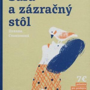 Sára a zázračný stôl (Zuzana Csontosová)