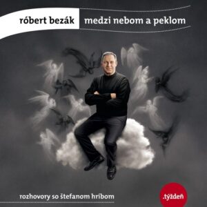 Medzi nebom a peklom (Róbert Bezák)