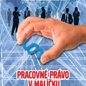 Pracovné právo v malíčku (Mária Pindrochová)