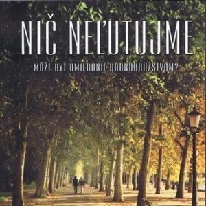 Nič neľutujme (Barry Neil Kaufman)
