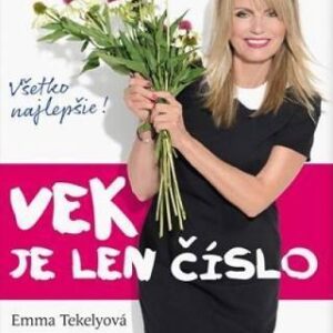 Vek je len číslo (Emma Tekelyová)