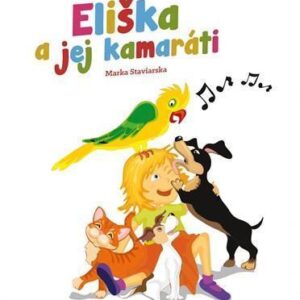 Eliška a jej kamaráti (Marka Staviarska)