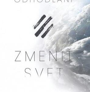 Odhodlaní zmeniť svet (Július Slovák)