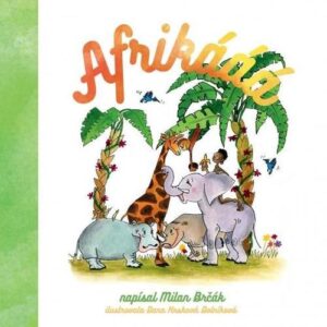 Afrikááá (Milan Brčák)