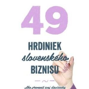 49 hrdiniek slovenského biznisu (Ivica Ďuricová)