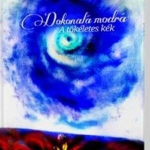 Dokonalá modrá /A tökéletes kék (Judita Kaššovicová)