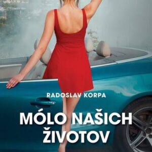 Mólo našich životov (Radoslav Korpa)
