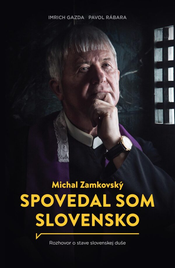 Spovedal som Slovensko (Michal Zamkovský)