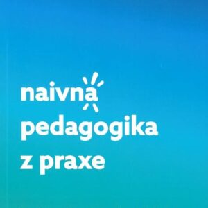 Naivná pedagogika z praxe (Juraj Šimkovič)