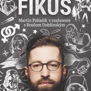 Ja som povahou fikus (Martin Poliačik)