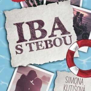 Iba s tebou (Simona Kutišová,Silvia Demovičová)