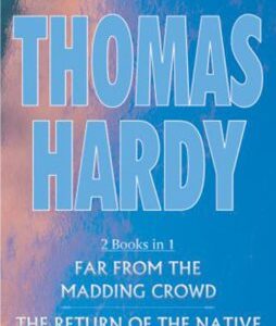 Far From The Madding Crowd & The Return Of The Native (2 Books in 1) (Thomas Hardy) (EN)