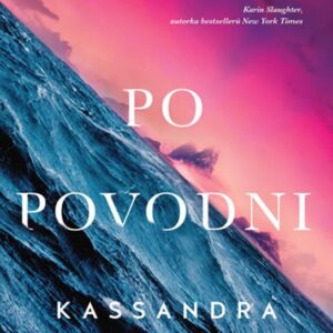Po povodni (Kassandra Montag) (česky)