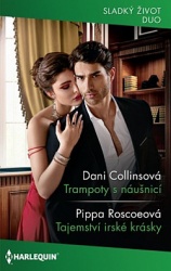 Trampoty s náušnicí; Tajemství irské krásky (Dani Collins,Pippa Roscoe) (česky)