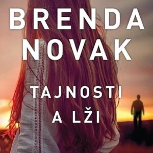 Tajnosti a lži (MUDr. Brenda Novak) (česky)