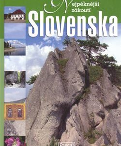 Nejpěknější zákoutí Slovenska (Jacek Bronowski) (česky)