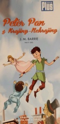 Peter Pan z Krajiny-Nekrajiny I. (James Matthew Barrie)